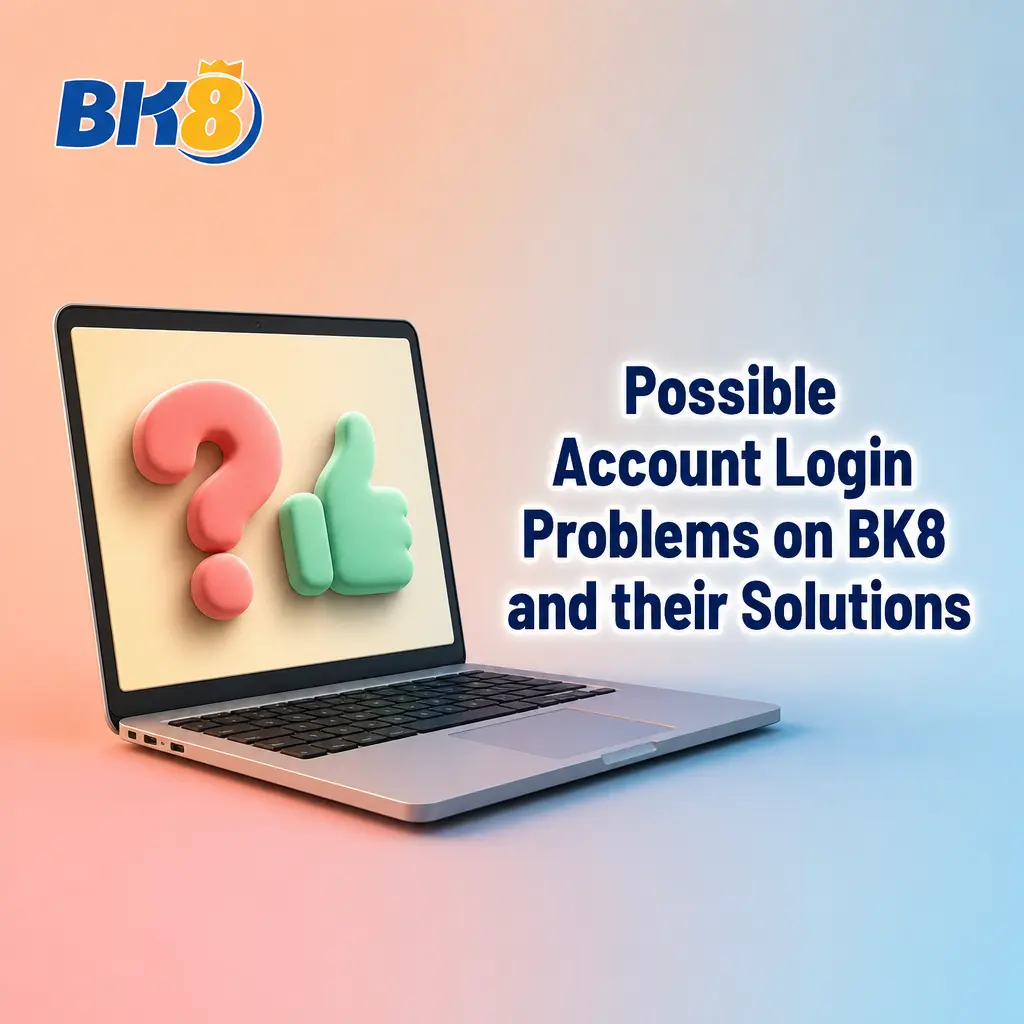 BK8 login issues: wrong password, OTP delays, locked accounts, blank screens, and app errors—plus quick fixes for each problem.
